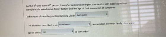 As the 4th and every 6th person thereafter comes to an urgent care center with diabetes-related complaints is asked about fam