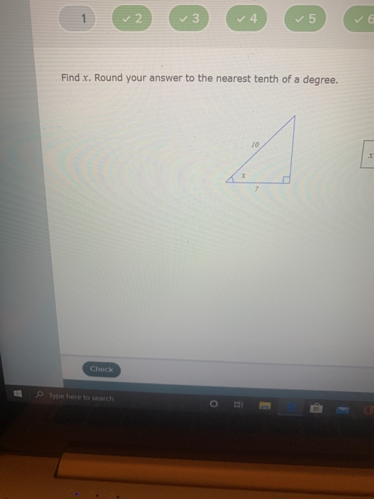 ✓2 v3 ✓ 5 Find x. Round your answer to the nearest tenth of a degree. Check Type here to search