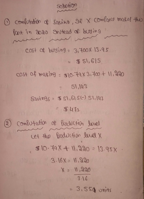 sowtion o computation of Pant in 2020 saving, of X Company makes the Instead of buying . رہ کر ہم cost of buying = 3,700x 13.