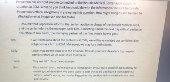Popperson has not told anyone connected to the Beauda Medical Center audit about the situation at CSM. What do you think he s