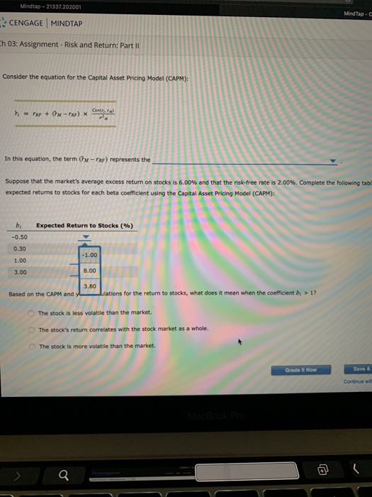 Mindtap-21337.202001 CENGAGE MINDTAP Mind Tap.C Ch 03: Assignment - Risk and Return: Part II Consider the equation for the Ca
