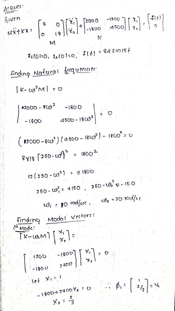 des Answer: Given Mätkx : 52000 -1800 -F162 8 0713]. ( -1800 4500 0 18 11101:0, 7210120, F162 = 84810157 finding Natural freq