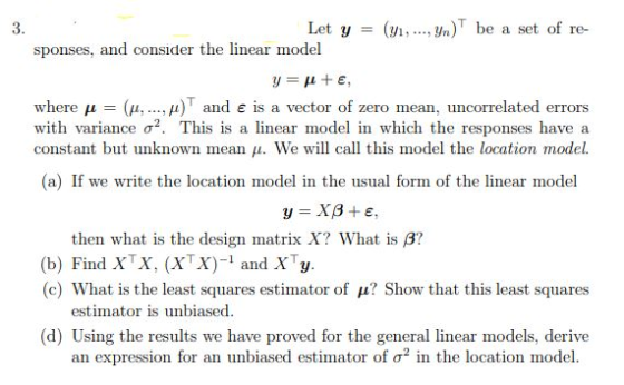 3. Let y = (yi..... Yn) be a set of re- sponses, and consider the linear model y= +E, where u = (1, ..., and e is a vector of
