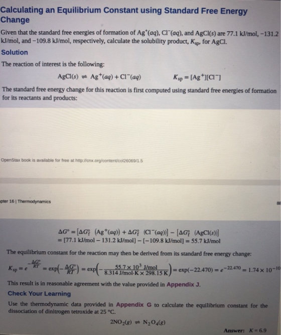 Calculating an Equilibrium Constant using Standard Free Energy Change Given that the standard free energies of formation of A