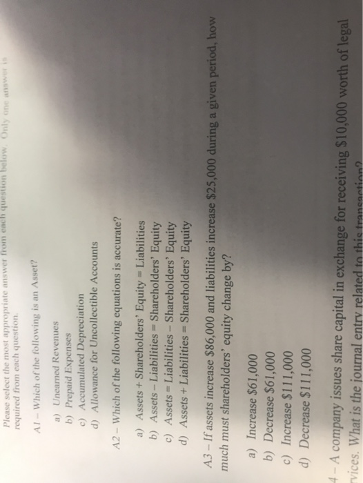 Please select the most appropriate answer from each question below Onli required from each question n Al - Which of the follo