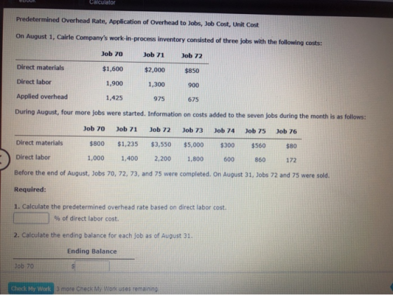 or Predetermined Overhead Rate, Application of Overhead to Jobs, Job Cost, Unit Cost On August 1, Cairle Companys work-in-pr