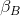 \beta _{B}