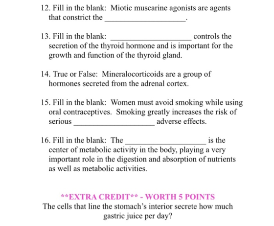 12. Fill in the blank: Miotic muscarine agonists are agents that constrict the urio e irid homone und is imperam or the growt
