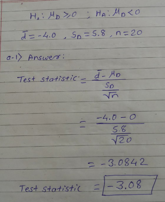 dー4.0 . SD 25.8 n= 20 a-〉 Answer : Test stotisticdD So S.g Y20 -3.0S42 08 Test-statistic