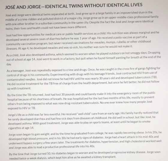 JOSÉ AND JORGE-IDENTICAL TWINS WITHOUT IDENTICAL LIVES José and Jorge were identical twins separated at birth. José grew up i