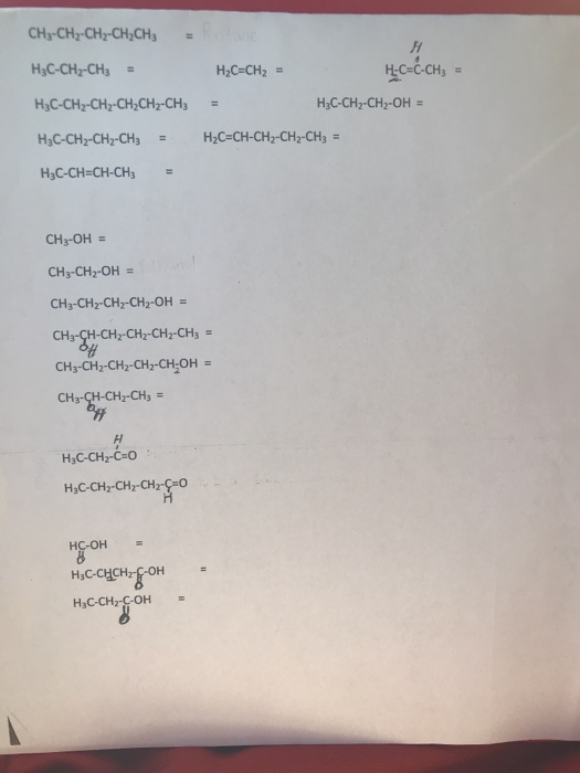= 0 CH3-CHY-CH2-CH2CH3 H3C-CH2-CH3 = H3C-CH2-CH2-CH2CH2-CH3 H2C=CH2 = H-C=C-CH3 = = H3C-CH2-CH2-OH = H2C=CH-CH2-CH2-CH3 = H3C