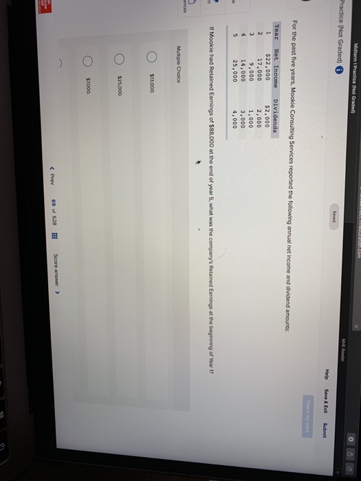 Midterm 1 Practice ( Not Graded) 0 0 0 Practice (Not Graded) Help Save & Exit Submit For the past five years, Mookie Consulti