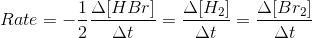 1 A[HBr] _ H2_ \\Br2) Rate = --At