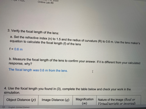 Online Lab #9 3. Verify the focal length of the lens: a. Set the refractive index (n) to 1.5 and the radius of curvature (R)