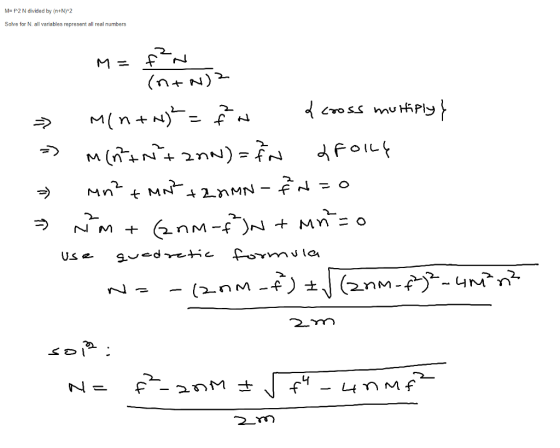 M- f2 N divided by (n+N)2 Solve for N. all variables represent all real numbers OIL