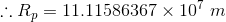 :: Rp = 11.11586367 x 10 m