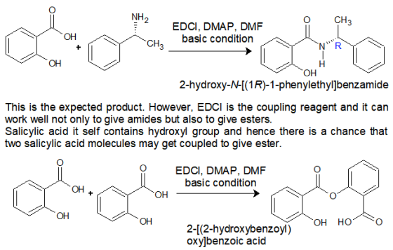 NH2 O CH EDCI, DMAP, DMF basic condition -CH₃ NRY он 2-hydroxy-N-[(1R)-1-phenylethyl]benzamide This is the expected product.
