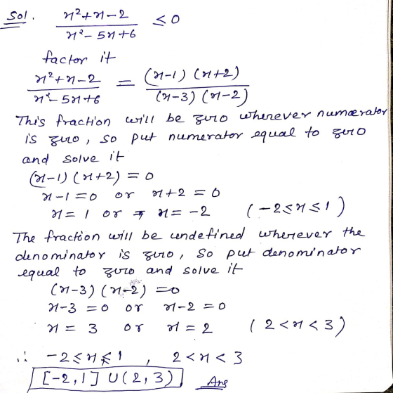 sol. 2241-2 <O 1_50+6 factor it 1²+2-2 (21-1) (0+2) 1²_57146 (9-3) (07-2) This fraction will be zero wherever numerator is ze