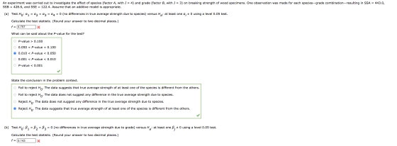 An experiment was carried out to investigate the effect of species (factor A, with I = 4) and grade (factor B, with ) = 3) on