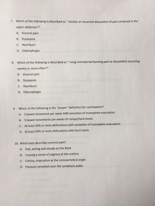 Which of the following is described as chronic or recurrent discomfort of pain centered in the 7. upper abdomen? A Visceral