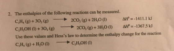 2. The enthalpies of the following reactions can be measured. CH, (g) + 302 (8) 200, (g) + 2H,0 (1) AH = -1411.1 kJ CH,OH (1)
