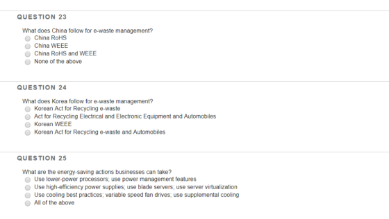 QUESTION 23 What does China follow for e-waste management? O China RoHS O China WEEE China RoHS and WEEE O None of the above