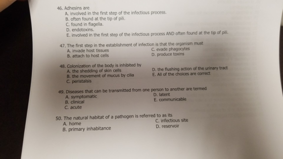 46. Adhesins are A. involved in the first step of the infectious process B. often found at the tip of pili C. found in flagel