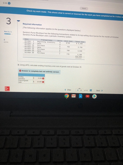Check my work mode: This shows what is correct or incorrect for the work you have completed so far does Required information