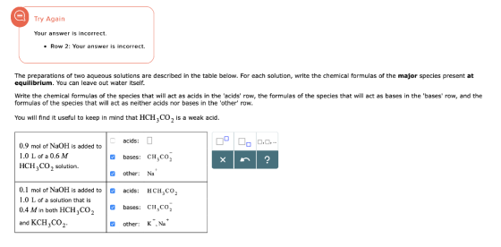 Try Again Your answer is incorrect. Row 2: Your answer is incorrect. The preparations of two aqueous solutions are described