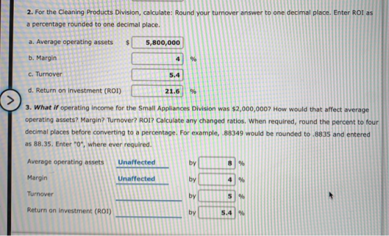 2. For the Cleaning Products Division, calculate: Round your turnover answer to one decimal place. Enter ROI a percentage rou