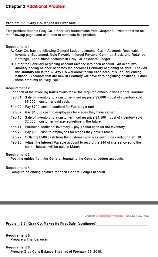 Chapter 3 Additional Problem Problem 3-3 Gray Co. Makes Its First Sale This problem repeats Gray Co.s February transactions