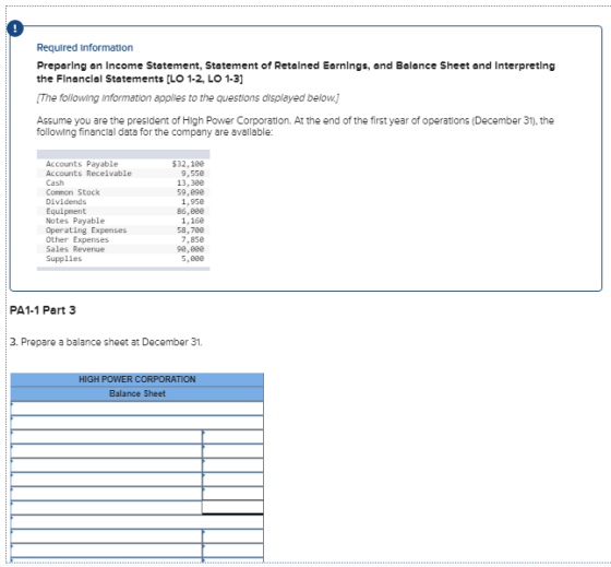 Required information Preparing an Income Statement, Statement of Retalned Earnings, and Balance Sheet and Interpreting the Fi