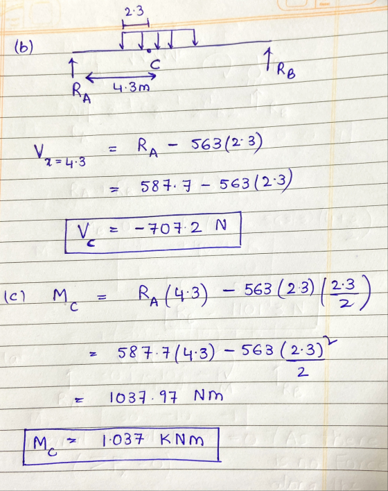 2.3 (6) С TRB RA 4.3m ууз R 563(2-3) 2 = 4.3 587.5 - 563(2-3 V = -7072 N (c) Me RA (43) 563 (23) (23) 587.7(4.3) – 563 (2-3)