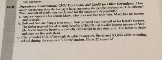 1:2-39 tax payments. Dependency Requirements, Child Tax Credit, and Credit for Other Dependents. How many dependents does the