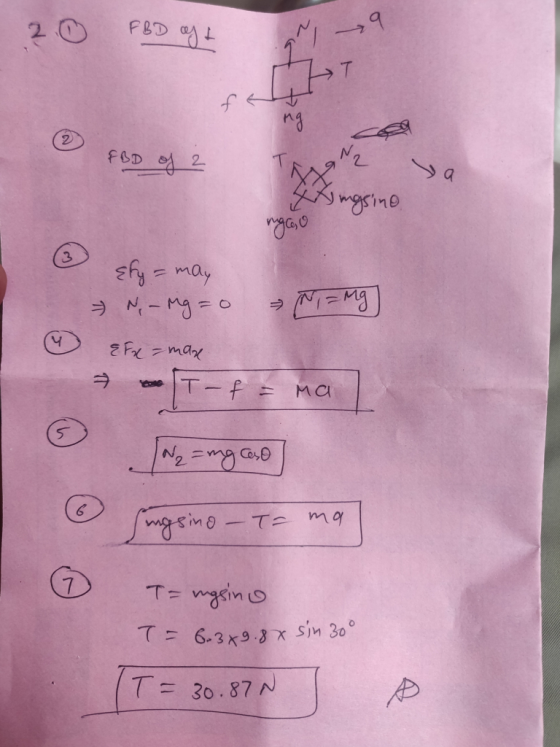 2. 0 FBD oft FBD of 2 Wingsino ngco, o {fy=may N. - Mg = 0 &Fx - mare N =Mg) - T-fama IN2 = mg caso I singsing - Ta ma] wo
