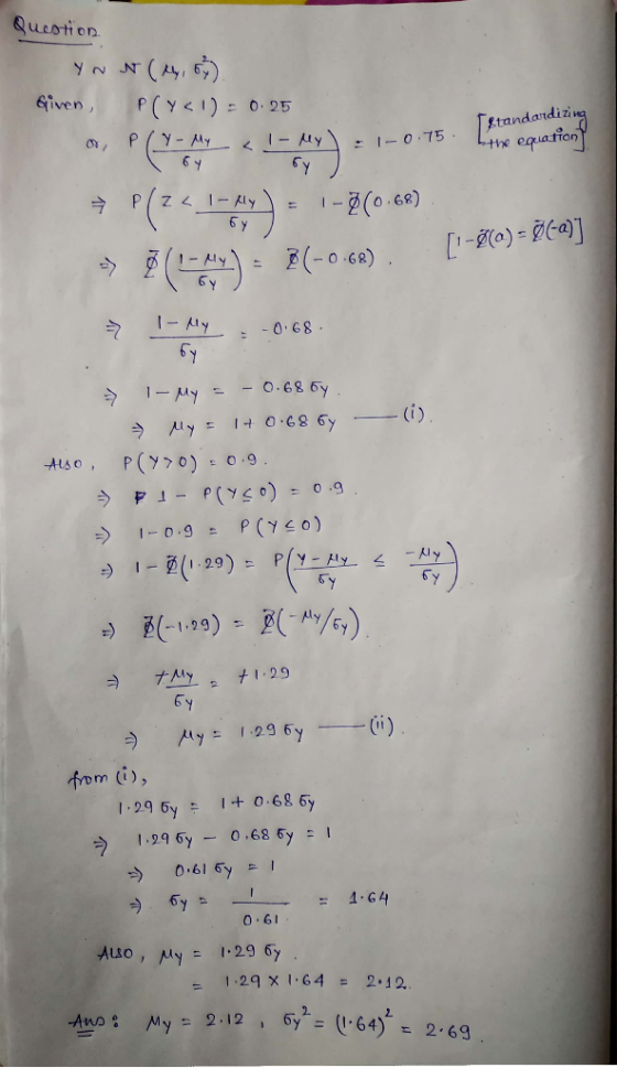 Question YN W (ty, 6) Given P(Y<1) = 0.25 por meio <!-My) - 1-0.75 Live equation → P(Z < 1 -My ) = -(0.68). Standardizing [1-
