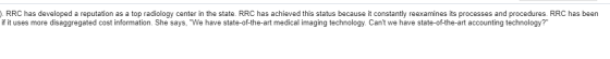 O. RRC has developed a reputation as a top radiology center in the state. RRC has achieved this status because it constantly