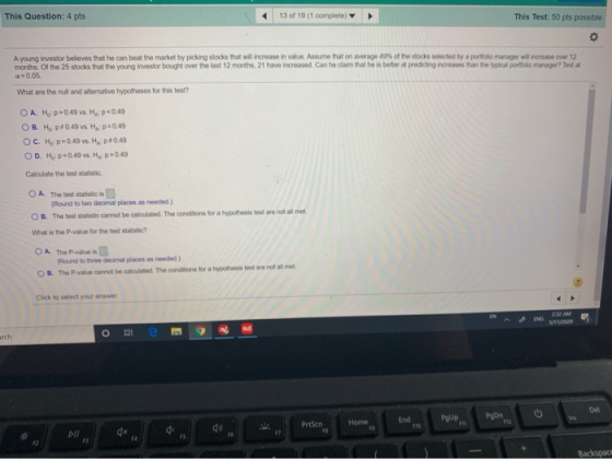 This Question: 4 pts 4 13 of 19 (1 complete) This Test: 50 pts possible A young investor believes that he can beat the market