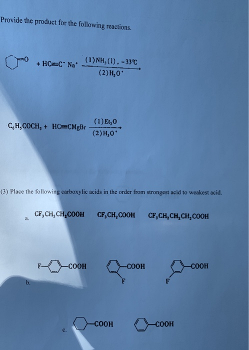 Provide the product for the following reactions. + HCC Na (1)NH,(1), -33C (2)H,0 CH,COCH, + HC=CMgBr (1) Et, (2)H,0 (3) Place