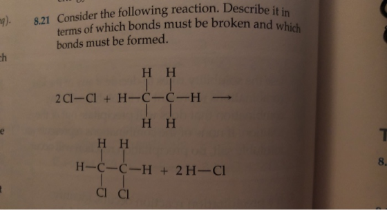 action. Describe it in 8.21 Consider the following reaction. Describe terms of which bonds must be broken and w bonds must be
