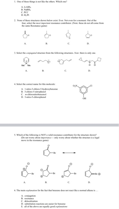 1. One of these things is not like the others. Which one! A. LAIHA B. NaBILA C.PCC D. HYPL 2. None of these structures shown
