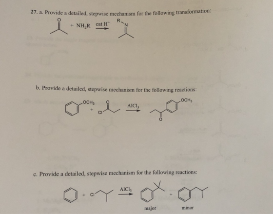 27. a. Provide a detailed, stepwise mechanism for the following transformation: i + NH;r cat H + NH2R cat H. b. Provide a de