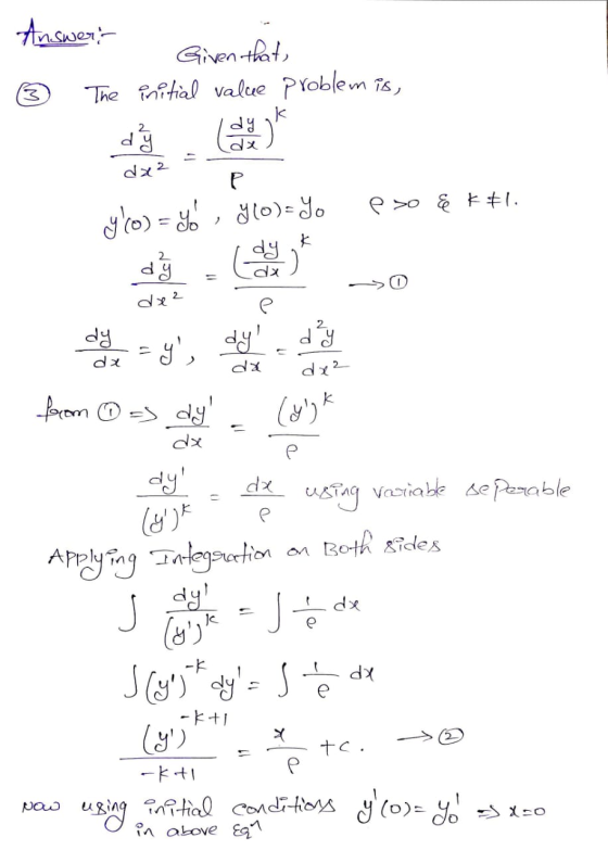 Answert Given that, initial value problem is, ③ The da2 y O) = SÓ, Ylo) - Yo eso & *#1. dez 0 de , der from © as de Loya ly