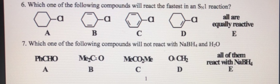 6. Which one of the following compounds will react the fastest in an Syl reaction? a a a a all are equally reactive A B с D E