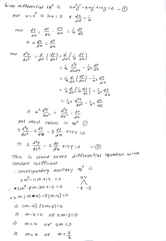 Given differendial eqr is 2x²y - guyti2y=0 - 0 Z put 1=e - Inu=2 € dz an 1 2 dz mou dy dy dz ZP v are np LP IP KE xp - dz n