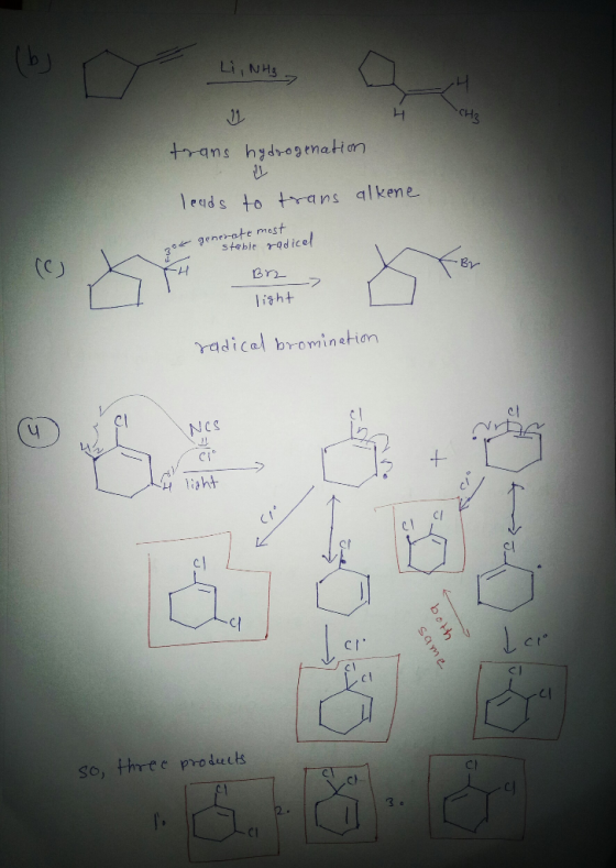 Li, NH3 -CH3 trans hydrogenation Teads to trans alkene zce generate most stable radical Brz light radical bromination 4 light