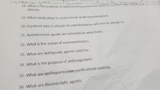 28. What is the purpose of administer ing potassium iodide to a patient with chronic lung disease. 29. What medication is use
