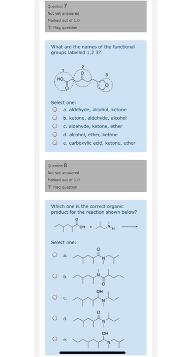Question 7 Not yet answered Marked out of 1.0 P Flag question What are the names of the functional groups labelled 1,2 3? Sel