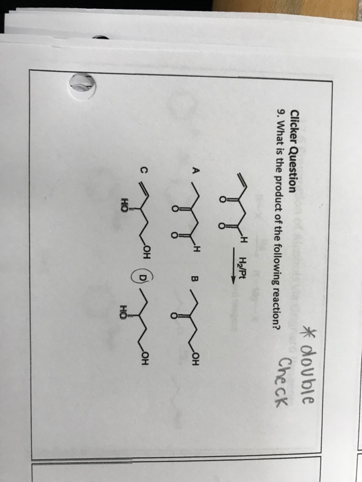 double Check Clicker Question 9. What is the product of the following reaction? H B HO