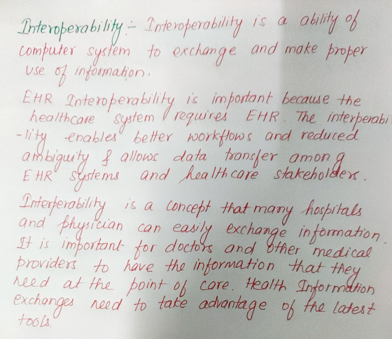 Interoperability - Interoperability is a ability % computer system to exchange and make proper Use of information, EHR Intero